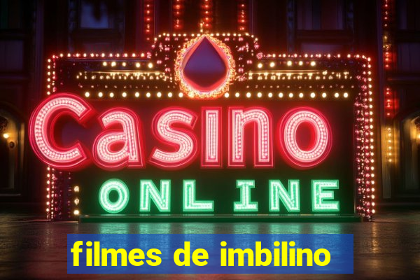 filmes de imbilino